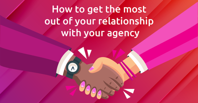 Tips For Creating A Winning Relationship With Your Agency