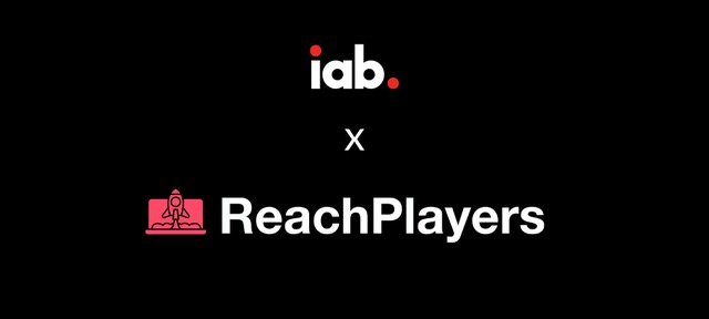 ReachPlayers Joins IABs Task Force To Define How Gaming Is Bought And Sold As A Media Channel ReachPlayers Joins IABs Task Force To Define How Gaming Is Bought And Sold As A Media Channel